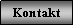 Textfeld: Kontakt